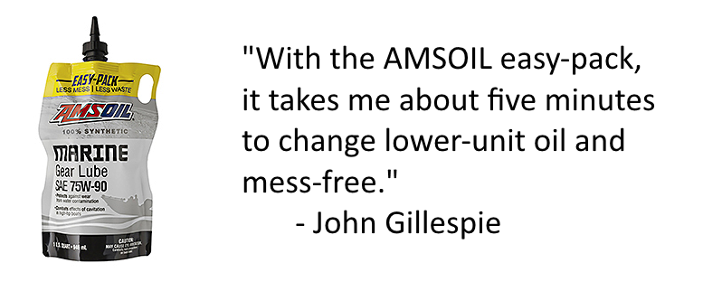AMSOIL Marine Gear Lube in the
easy-pack saves time in changing lower unit oil